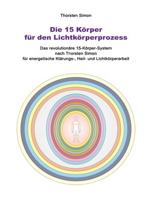 cover image of Die 15 Körper für den Lichtkörperprozess